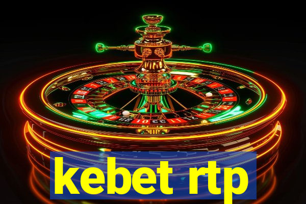 kebet rtp